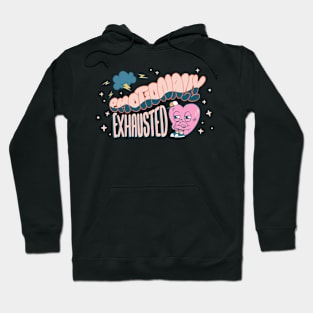 Anti Valentines Day Emotionally Exhausted Hoodie